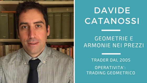 Trading Geometrico con Davide Catanossi