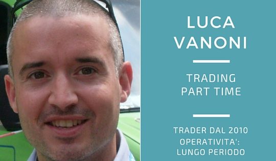 Luca Vanoni, trading part time