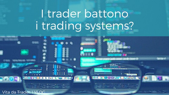 I trading systems battoni i trader? – videotip di psicologia del trading